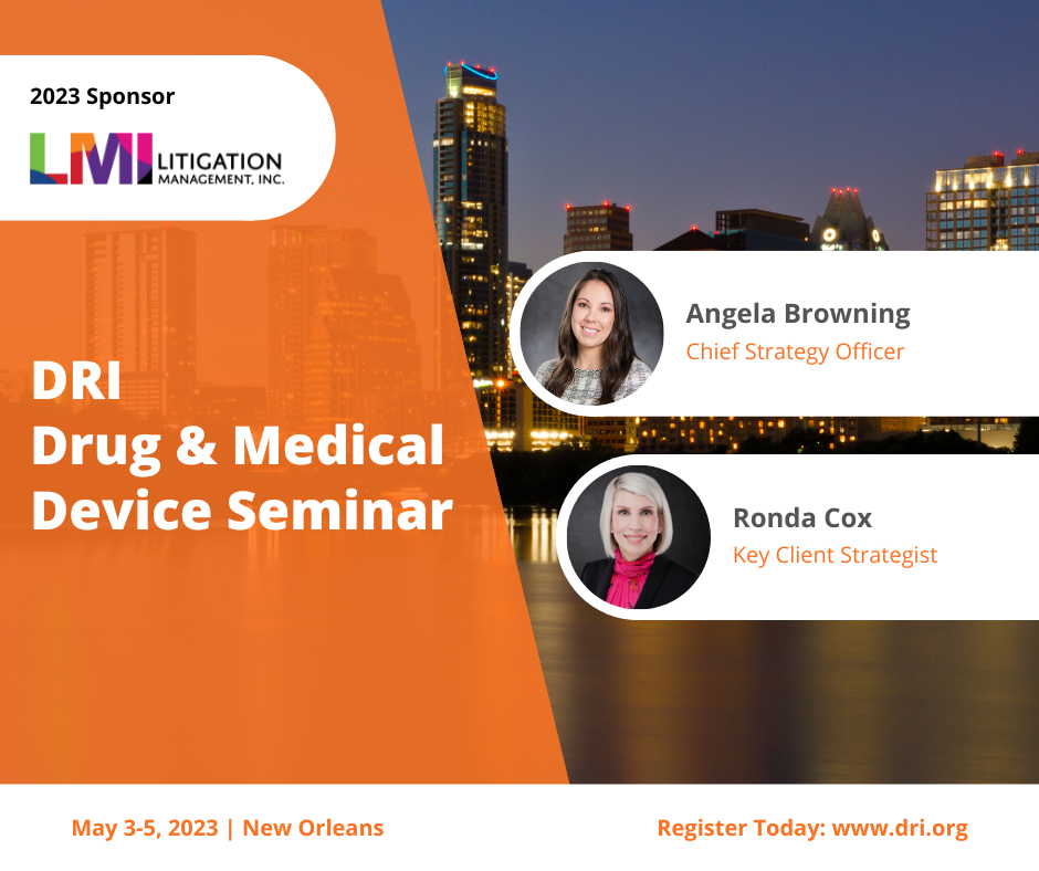 LMI Sponsors 2023 DRI Drug and Medical Device Seminar Litigation